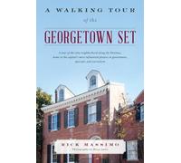 Rick Massimo A Walking Tour of the Georgetown Set (Copertina rigida)