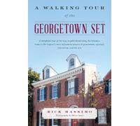 Rick Massimo A Walking Tour of the Georgetown Set (Tascabile)