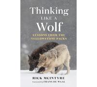 Rick McIntyre Thinking Like a Wolf (Copertina rigida)