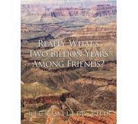 Rick Miller Really, What's Two Billion Years Among Friends? (Tascabile)