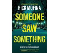 Rick Mofina Someone Saw Something (Tascabile)