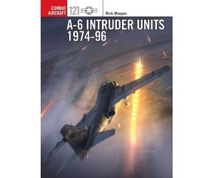 Rick Morgan A-6 Intruder Units 1974-96 (Tascabile) Combat Aircraft