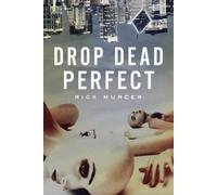 Rick Murcer Drop Dead Perfect (Tascabile)