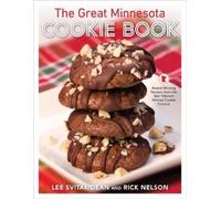 Rick Nelson Lee Svitak Dean The Great Minnesota Cookie Book (Copertina rigida)