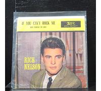 RICK NELSON - old enough to love / if you can't rock me