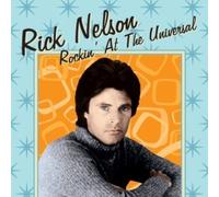 Rick Nelson Rockin At The Universal