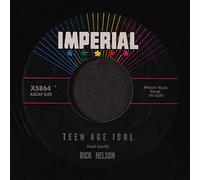 RICK NELSON - teen age idol / i've got my eyes on you (and i like what i see)