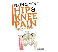 Rick Olderman Fixing You: Hip & Knee Pain (Tascabile)