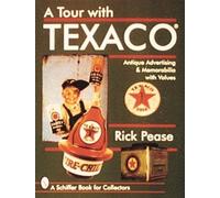 Rick Pease A Tour With Texaco® (Tascabile)