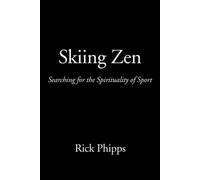 Rick Phipps Skiing Zen (Tascabile)