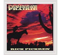 Rick Pickren - Songs From The Lonesome Prairie