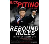 Rick Pitino Rebound Rules: The Art of Success 2.0 (Tascabile)