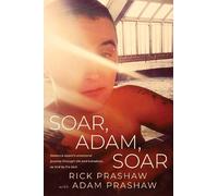 Rick Prashaw Soar, Adam, Soar (Tascabile)