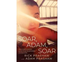 Rick Prashaw Soar, Adam, Soar (Tascabile)