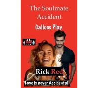 Rick Red The Soulmate Accident - Callous Play (Other point of sale)
