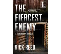 Rick Reed The Fiercest Enemy (Tascabile) Jack Murphy Thriller