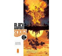 Rick Remender Black Science Volume 9: No Authority But Yourself (Tascabile)