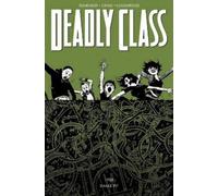 Rick Remender Deadly Class Volume 3: The Snake Pit (Tascabile) Deadly Class