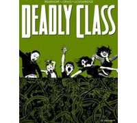 Craig, Wes - Deadly Class Volume 3: The Snake Pit