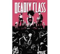 Rick Remender Deadly Class Volume 5: Carousel (Tascabile) DEADLY CLASS TP