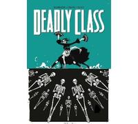 Rick Remender Deadly Class Volume 6: This Is Not The End (Tascabile)