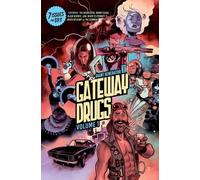 Rick Remender Gateway Drugs Volume 1: A Giant Generator Sampler (Tascabile)