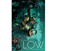 Rick Remender Low Volume 1: The Delirium of Hope (Tascabile) LOW TP