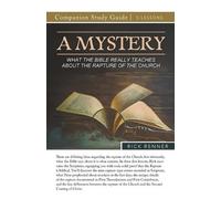 Rick Renner A Mystery - What the Bible Really Teaches About the Rapt (Tascabile)