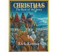 Rick Renner Christmas - The Rest of the Story (Tascabile)