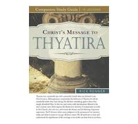 Rick Renner Christ's Message to Thyatira Study Guide (Tascabile)