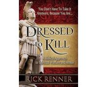 Rick Renner Dressed To Kill (Tascabile)