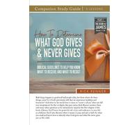 Rick Renner How To Determine What God Gives and Never Gives Study Gu (Tascabile)