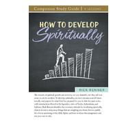 Rick Renner How to Develop Spiritually Study Guide (Tascabile)