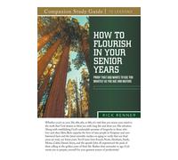 Rick Renner How To Flourish in Your Senior Years Study Guide (Tascabile)