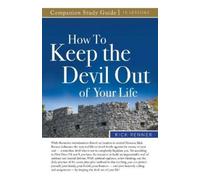 Rick Renner How to Keep the Devil Out of Your Life Study Guide (Tascabile)