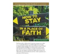 Rick Renner How To Stay in a Place of Faith Study Guide (Tascabile)