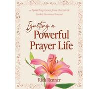 Rick Renner Igniting a Powerful Prayer Life (Tascabile)