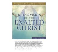 Rick Renner John's Vision of the Exalted Christ Study Guide (Tascabile)
