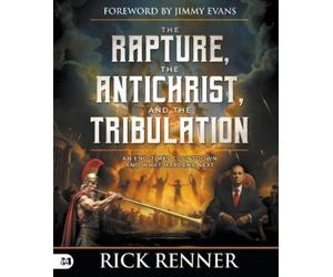 Rick Renner Rapture, the Antichrist, and the Tribulation, The (Tascabile)