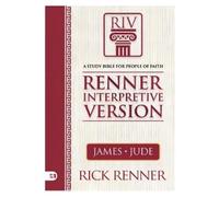Rick Renner Renner Interpretive Version: James and Jude (Tascabile)