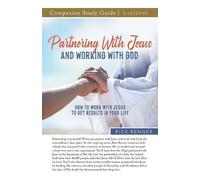 Rick Renner Renner Partnering With Jesus and Working With God Study (Tascabile)