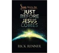 Rick Renner Signs You'll See Just Before Jesus Comes (Tascabile)