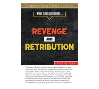 Rick Renner What Jesus Said About... Revenge and Retribution Study G (Tascabile)