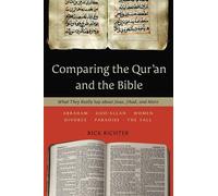 Rick Richter Comparing the Qur`an and the Bible - What They Really S (Tascabile)