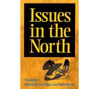 Rick Riewe Issues in the North: Volume I (Tascabile)