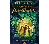 Rick Riordan Burning Maze, The-Trials of Apollo, The Book Thr (Copertina rigida)