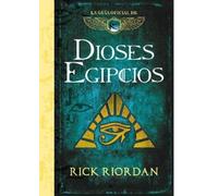Rick Riordan Dioses egipcios: La guía oficial de las crónicas (Copertina rigida)
