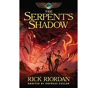 Rick Riordan Kane Chronicles, The, Book Three: Serpent's Shadow: The (Tascabile)