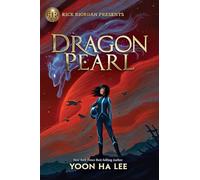 Rick Riordan Presents: Dragon Pearl-A Thousand Worlds Novel, Book 1