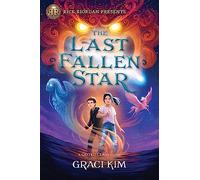 Rick Riordan Presents: The Last Fallen Star-A Gifted Clans Novel: 1